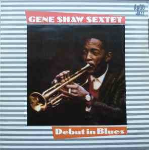 LP Clarence Shaw: Debut In Blues LTD