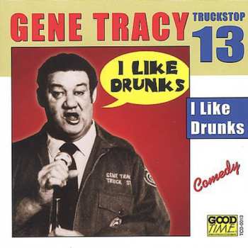 Album Gene Tracy: I Like Drunks