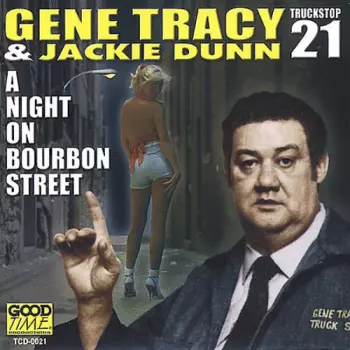 Gene Tracy: A Night On Bourbon Street (Truckstop 21)