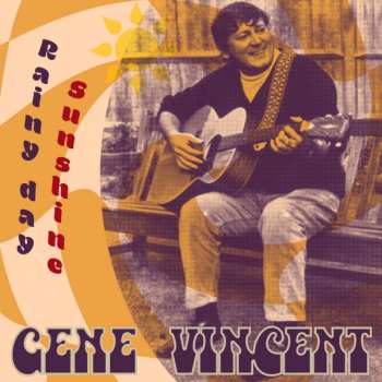 CD Gene Vincent: Rainy Day Sunshine