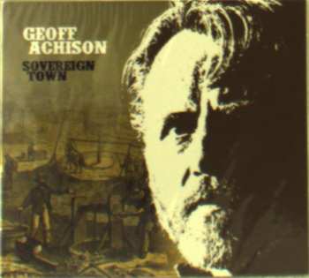 CD Geoff Achison: Sovereign Town