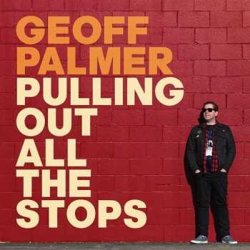 CD Geoff Palmer: Pulling Out All The Stops