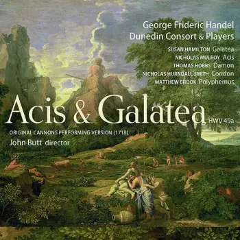Acis & Galatea HWV 49a - Original Cannons Performing Version (1718)