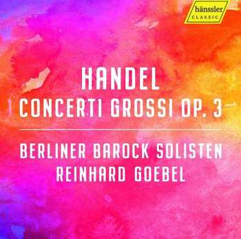 CD Georg Friedrich Händel: Concerti Grossi Op.3 Nr.1-6