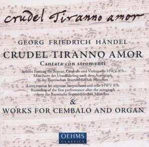 CD Georg Friedrich Händel: Crudel Tiranno Amor