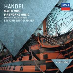 CD John Eliot Gardiner: Water Music, Fireworks Music