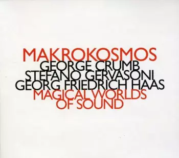 Makrokosmos Quartet: Magical Worlds Of Sound