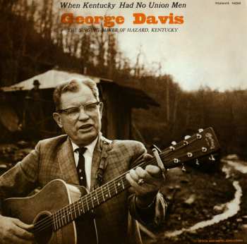 Album George Davis: When Kentucky Had No Union Men