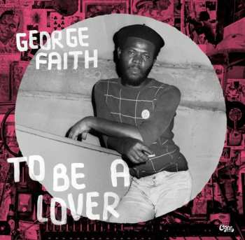 LP George Faith: To Be A Lover