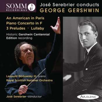 CD George Gershwin: An American In Paris, Piano Concerto In F, 3 Preludes, Lullaby