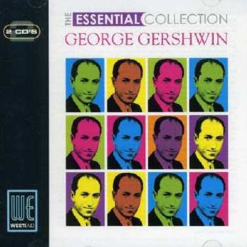 2CD George Gershwin: The Essential Collection