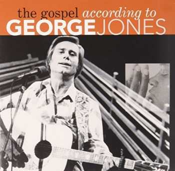 Album George Jones: The Gospel According To George Jones