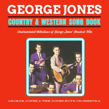 Country & Western Song Book: Instrumental Selections Of George Jones' Greatest Hits