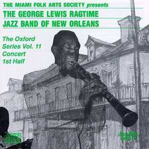 Album George Lewis' Ragtime Band: The Oxford Series Vol.11 Concert 1st Half