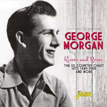 Kisses And Roses: The US Country Chart Hits And More 1949-1959