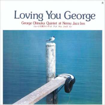 CD George Otsuka Quintet: Loving You George