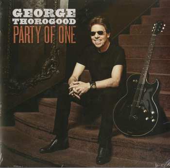 LP George Thorogood: Party Of One