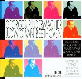 Album Ludwig van Beethoven: Integrale Des Sonates Pour Piano & Variations Diabelli = Complete Piano Sonatas & Diabelli Variations