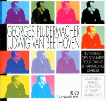 Integrale Des Sonates Pour Piano & Variations Diabelli = Complete Piano Sonatas & Diabelli Variations