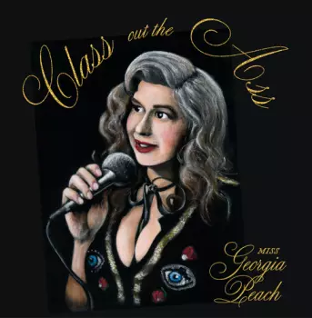 Georgia Peach: Class Out The Ass