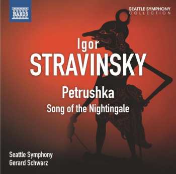 CD Gerard Schwarz: Igor Stravinsky Petrushka Song Of The Nightingale