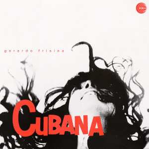 LP Gerardo Frisina: Cubana
