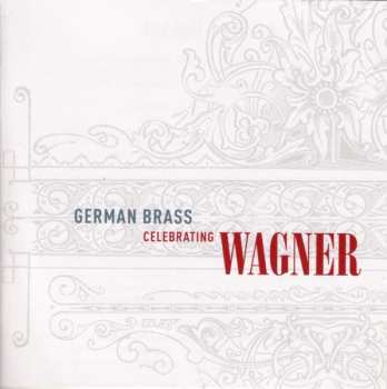 CD German Brass: Celebrating Wagner