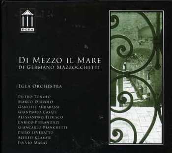 Album Germano Mazzocchetti: Di Mezzo Il Mare