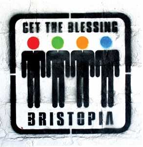 CD Get The Blessing: Bristopia