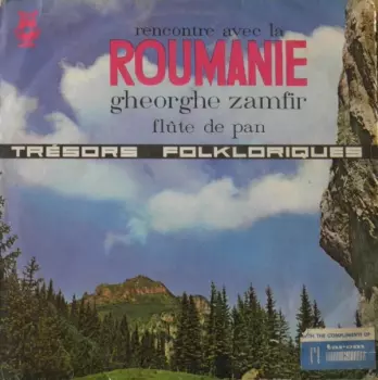 Rencontre Avec La Roumanie - Flûte De Pan 