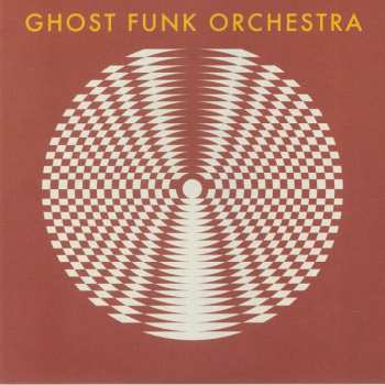 Album Ghost Funk Orchestra: Walk Like A Motherfucker