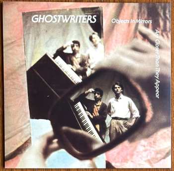 LP The Ghostwriters: Objects In Mirrors Are Closer Than They Appear