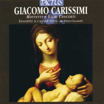 CD Giacomo Carissimi: Mottetti E Sacri Concerti