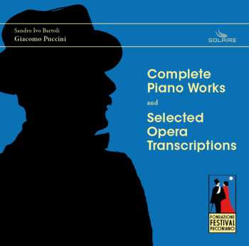 Album Giacomo Puccini: Sämtliche Klavierwerke & Ausgewählte Operntranskriptionen