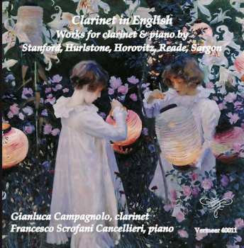 Album Gianluca Campagnolo: Clarinet In English: Works For Clarinet & Piano