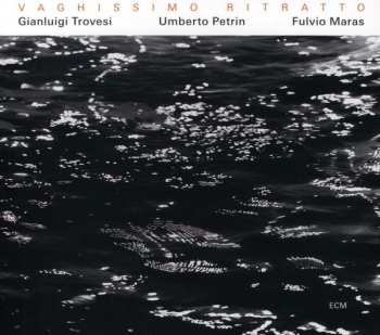 CD Gianluigi Trovesi: Vaghissimo Ritratto