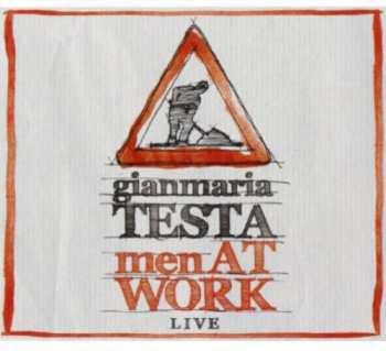 Album Gianmaria Testa: Men At Work - Live