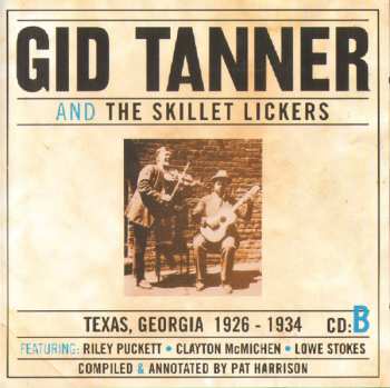 4CD/Coffret Gid Tanner & His Skillet Lickers: Gid Tanner And The Skillet Lickers