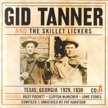4CD/Coffret Gid Tanner & His Skillet Lickers: Gid Tanner And The Skillet Lickers