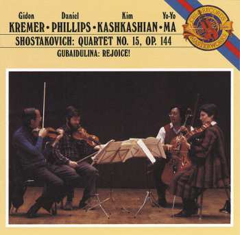 CD Yo-Yo Ma: Shostakovich: Quartet No. 15, Op. 144 · Gubaidulina: Rejoice!