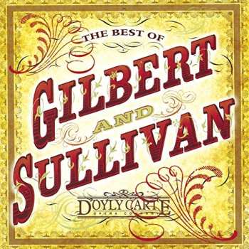 Album Gilbert & Sullivan: The Best Of Gilbert And Sullivan