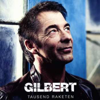 CD Gilbert: Tausend Raketen