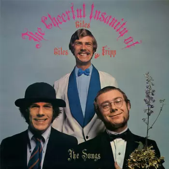 Giles, Giles And Fripp: The Cheerful Insanity Of Giles, Giles And Fripp