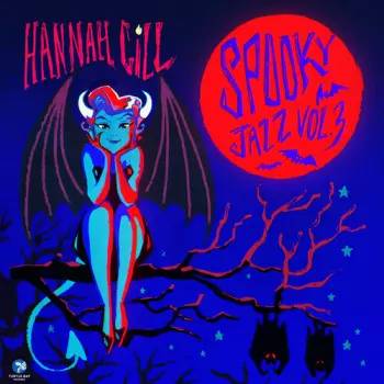 Gill,hannah: Spooky Jazz Vol 3