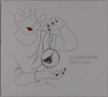 Album Gillian Frame: Pendulum