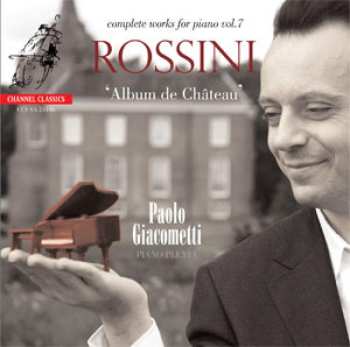 SACD Gioacchino Rossini: Klavierwerke Vol.7 "album De Chateau"