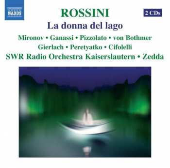 2CD Gioacchino Rossini: La Donna Del Lago