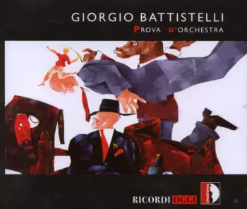 Giorgio Battistelli: Prova D'Orchestra