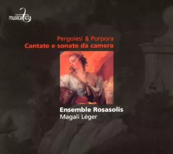 Giovanni Battista Pergolesi: Cantate E Sonata Da Camera