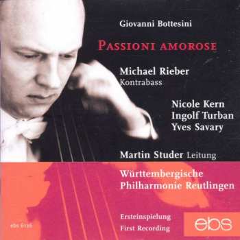 CD Giovanni Bottesini: Passioni Amorose